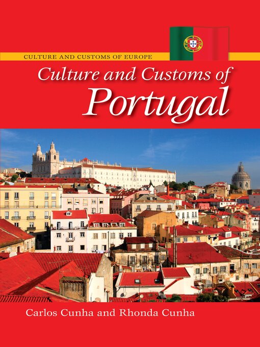 Title details for Culture and Customs of Portugal by Carlos A. Cunha - Available